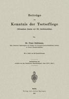 Beiträge Zur Kenntnis Der Tsetsefliege (Glossina Fusca Und Gl. Tachinoides)