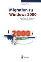 Migration zu Windows 2000 : Leitfaden für effizientes Projektmanagement