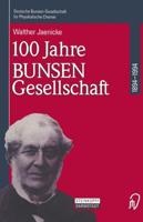 100 Jahre Bunsen-Gesellschaft 1894 - 1994