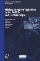 Minimalinvasive Techniken in der Gefäß- und Herzchirurgie