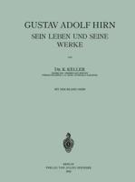 Gustav Adolf Hirn Sein Leben Und Seine Werke