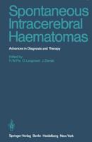 Spontaneous Intracerebral Haematomas : Advances in Diagnosis and Therapy