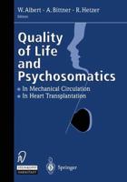 Quality of Life and Psychosomatics : In Mechanical Circulation • The Heart Transplantation