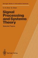 Signal Processing and Systems Theory : Selected Topics