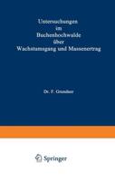 Untersuchungen Im Buchenhochwalde Über Wachstumsgang Und Massenertrag