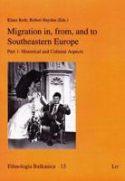 Migration in, from, and to Southeastern Europe. Part 1 Historical and Cultural Aspects
