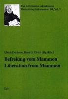 Liberation from Mammon. Befreiung Vom Mammon