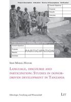Language, Discourse and Participation: Studies in Donor-Driven Development in Tanzania