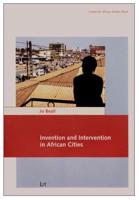 Invention and Intervention in African Cities