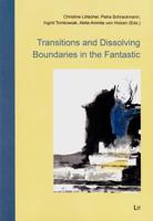 Transitions and Dissolving Boundaries in the Fantastic