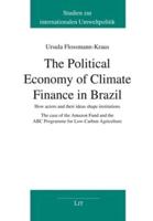 Political Economy of Climate Finance in Brazil The
