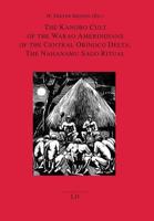 The Kanobo Cult of the Warao Amerindians of the Central Orinoco Delta