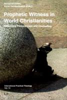 Prophetic Witness in World Christianities
