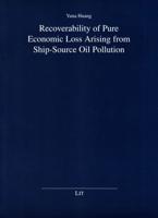 Recoverability of Pure Economic Loss Arising from Ship-Source Oil Pollution