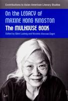 The Legacy of Maxine Hong Kingston