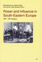 Power and Influence in South-Eastern Europe