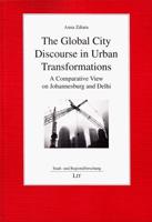The Global City Discourse in Urban Transformations