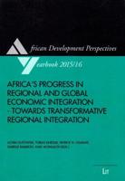 Africa's Progress in Regional and Global Economic Integration - Towards Transformative Regional Integration