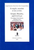 Gospel, Morality, and Civil Law. Evangile, Moralite Et Lois Civiles