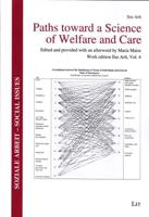 Paths Toward a Science of Welfare and Care