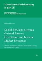 Social Services Between General Interest Orientation and Internal Market Dynamics