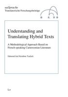 Understanding and Translating Hybrid Texts