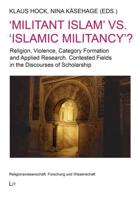 'Militant Islam' Vs. 'Islamic Militancy'?
