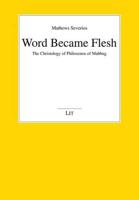 Word Became Flesh