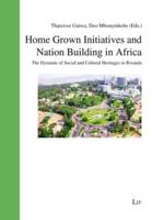 Home Grown Initiatives and Nation Building in Africa