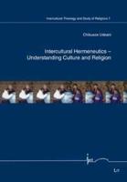 Intercultural Hermeneutics - Understanding Culture and Religion