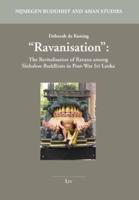 Ravanisation: The Revitalisation of Ravana Among Sinhalese Buddhists in Post-War Sri Lanka