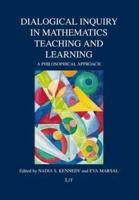Dialogical Inquiry in Mathematics Teaching and Learning