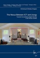 The Nexus Between ICT and Liturgy