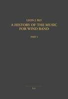 History of the Music for Wind Band, A