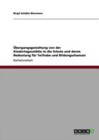 Übergangsgestaltung von der Kindertagesstätte in die Schule und deren Bedeutung  für Teilhabe und Bildungschancen