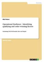 Operational Exellence - Identifying Qualifying and Order Winning Factors