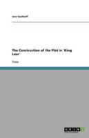 The Construction of the Plot in `King Lear´