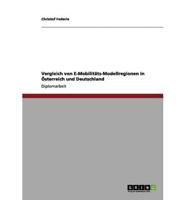 Vergleich von E-Mobilitäts-Modellregionen in Österreich und Deutschland