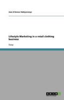 Lifestyle Marketing in a retail clothing business