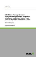 Schriftliche Planung für einen Unterrichtsbesuch im Fach Deutsch zu „Die Sonne bleibt nicht stehen" von Gabriele Beyerlein und Herbert Lorenz