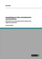 Scambaiting im Fokus interkultureller Kommunikation:Wie steht es um die kulturelle Kompetenz der Nigeria-Connection?