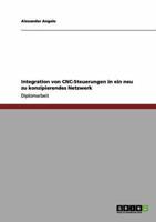 Integration Von CNC-Steuerungen in Ein Neu Zu Konzipierendes Netzwerk
