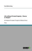 Life Without Private Property - Chance or Utopia?