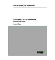 Wine Industry - France and Australia:A Comparative Analysis