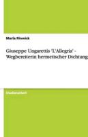 Giuseppe Ungarettis 'L'Allegria' - Wegbereiterin Hermetischer Dichtung