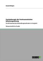 Psychotherapie der Posttraumatischen Belastungsstörung:Die Wirksamkeit der Behandlungsmethoden im Vergleich