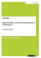 Barack Obama - the first African American US-President