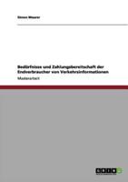 Bedürfnisse und Zahlungsbereitschaft der Endverbraucher von Verkehrsinformationen