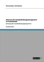 Relevanz des Kundenbindungsmanagement im Einzelhandel:Schwerpunkt: Kundenbindungsprogramme