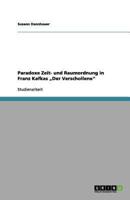 Paradoxe Zeit- und  Raumordnung in Franz Kafkas „Der Verschollene"